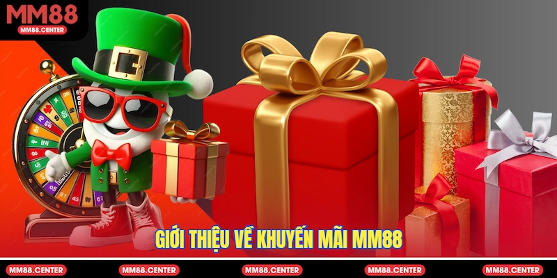 Giới thiệu về khuyến mãi MM88